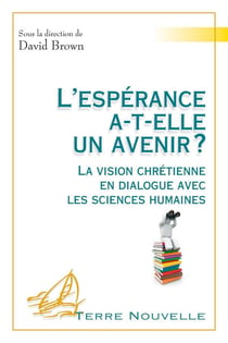 L'espérance a-t-elle un avenir ?