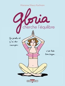 Gloria t.2 - Gloria cherche l'équilibre
