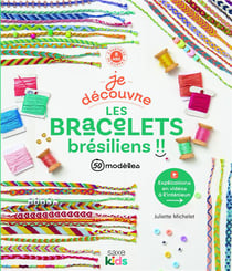 Je découvre les bracelets brésiliens !!