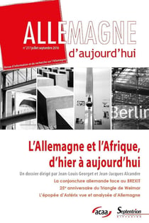 Allemagne d'aujourd'hui : l'Allemagne et l'Afrique d'hier à aujourd'hui- Allemagne d'aujourd'hui n° 217 (juillet-septembre 2016)