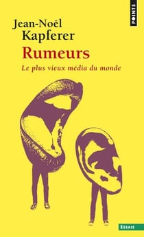 Rumeurs - le plus vieux média du monde