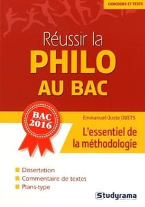 Concours et tests : réussir la philo au bac - l'essentiel de la méthodologie - bac 2016