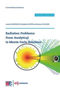 Radiation problems : from analytical to monte-carlo solutions