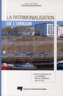 La patrimonialisation de l'urbain