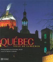 Québec, ville de lumières