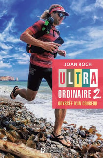 Ultra-ordinaire 2 : odyssée d'un coureur