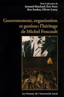 Gouvernement, organisation, gestion. l'heritage michel foucault