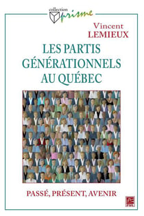 Les partis générationnels au québec - passé, présent et avenir