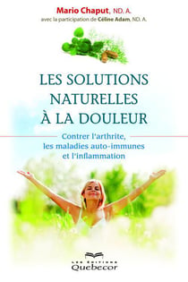 Les solutions naturelles à la douleur (2e édition)