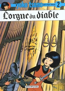 Yoko Tsuno Tome 2 : l'orgue du diable