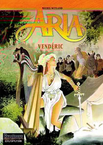 Aria Tome 15 : Vendéric