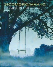 La porte du ciel Tome 1