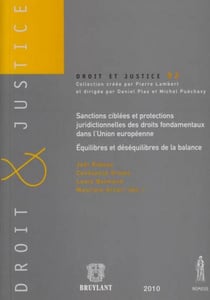 Sanctions ciblées et protections juridictionnelles des droits fondamentaux dans l'Union européenne