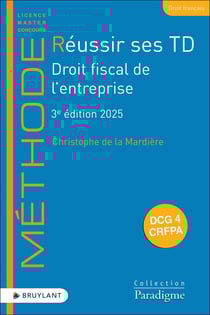 Réussir ses TD : Droit Fiscal de L'Entreprise (édition 2025)