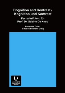 Cognition and contrast / kognition und kontrast : Festschrift for Prof. Dr. Sabine De Knop / festschrift für Prof. Dr. Sabine De Knop