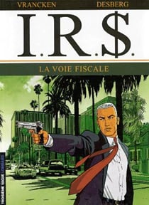 I.R.S. Tome 1 : la voie fiscale