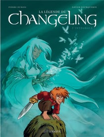 La légende du changeling - intégrale