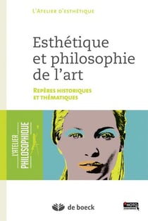 Esthétique et philosophie de l'art - repères historiques et thématiques