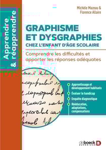 Graphisme et dysgraphies chez l'enfant d'âge scolaire : Comprendre les difficultés et apporter les réponses adéquates