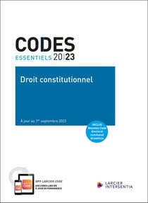 Codes essentiels : Droit constitutionnel 2023 : À jour au 1er septembre 2023