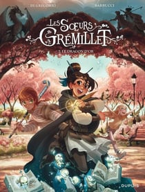 Les soeurs Grémillet Tome 7 : Le dragon d'or