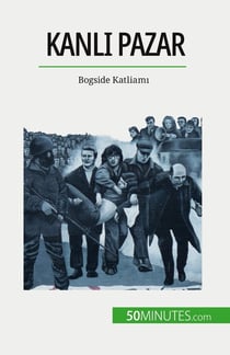 Kanli Pazar : Bogside Katliami