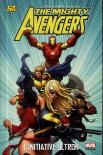 Mighty Avengers Tome 1 : l'initiative Ultron