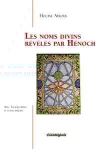 Les noms divins révélés par Hénoch : avec traductions et textes inédits
