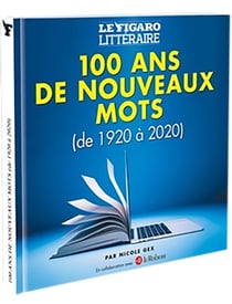 100 ans de nouveaux mots (de 1920 à 2020)