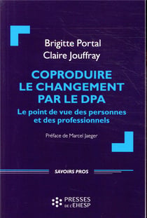 Coproduire le changement par le DPA - le point de vue des personnes et des professionnels