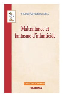 Maltraitance et fantasme d'infanticide