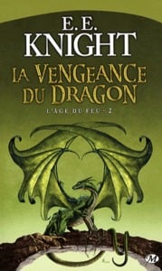 L'âge du feu Tome 2 : la vengeance du dragon