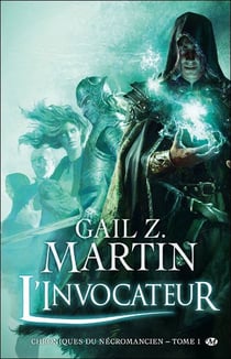 Les chroniques du nécromancien Tome 1 : l'invocateur