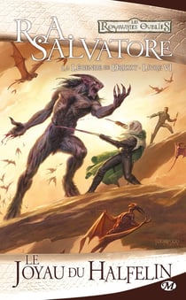 Les Royaumes Oubliés - la légende de Drizzt Tome 6 : le joyau du halfelin