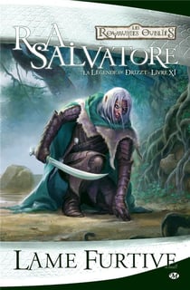 Les Royaumes Oubliés - la légende de Drizzt Tome 11 : lame furtive