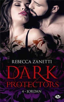 Dark protectors Tome 4 : Jordan