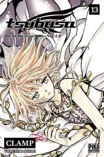 Tsubasa RESERVoir CHRoNiCLE : Intégrale vol.13 : Tomes 25 et 26