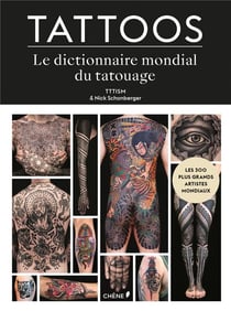 Tattoos - le dictionnaire mondial du tatouage