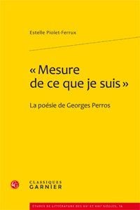 "mesure de ce que je suis" - la poésie de Georges Perros
