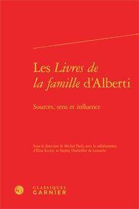 Les livres de la famille d'alberti - sources, sens et influence
