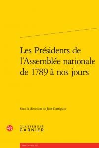 Les présidents de l'Assemblee nationale 1789 à nos jours