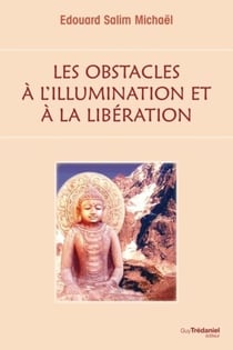 Les obstacles à l'illumination et à la libération