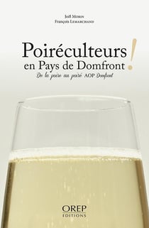 Poiréculteurs en pays de domfront ! de la poire au poiré aop domfront