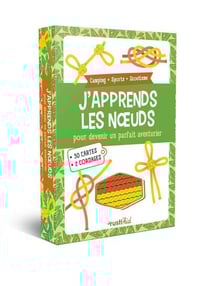 J'apprends les noeuds : Pour devenir un parfait aventurier