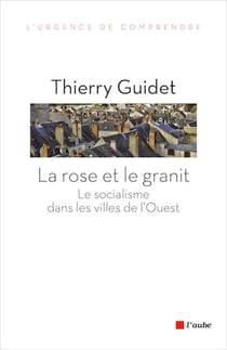 La France de l'Ouest - le socialisme à visage urbain