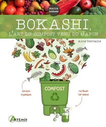 Bokashi, l'art du compost venu du Japon