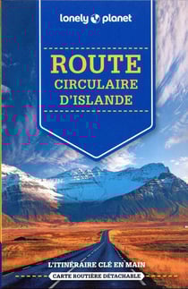 Sur la route circulaire d'Islande (3e édition)