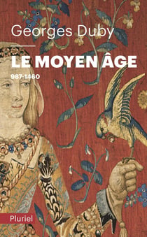 Le Moyen Âge : 987-1460