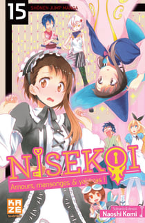 Nisekoi - amours, mensonges et yakusas ! Tome 15