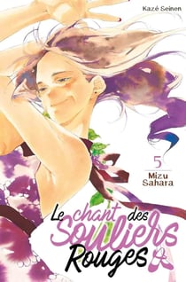 Le chant des souliers rouges Tome 5